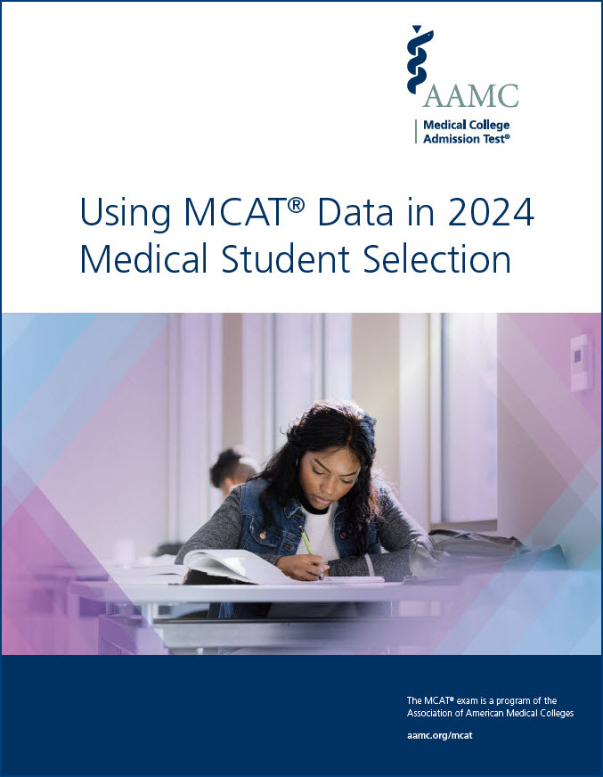Using MCAT® Data in 2024 Medical Student Selection Cover Image