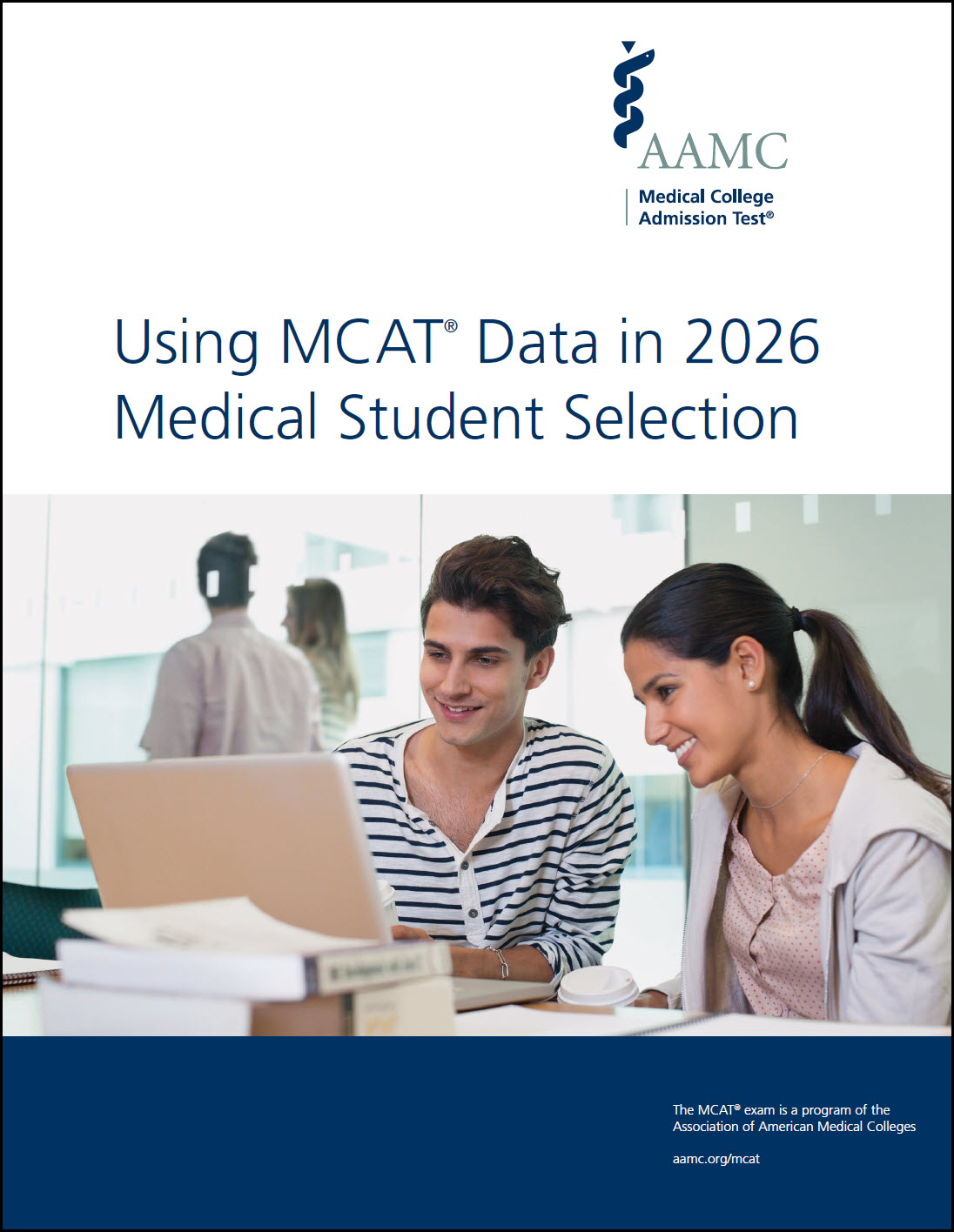 Image of the cover of Using MCAT Data in 2026 Medical Student Selection.