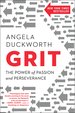 Grit: The Power of Passion and Perseverance by Angela Duckworth