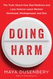 Doing-Harm_Maya-Dusenbery_cover-image.JPG Doing Harm: The Truth About How Bad Medicine and Lazy Science Leave Women Dismissed, Misdiagnosed, and Sick by Maya Dusenbery
