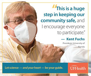 “This is a huge step in keeping our community safe, and I encourage everyone to participate.” - Kent Fuchs, President, University of Florida